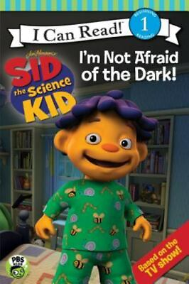 Sid the Science Kid: I#x27;m Not Afraid of the Dark by Meister Cari