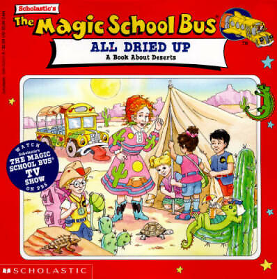 The Magic School Bus: All Dried Up: A Book About Deserts Paperback GOOD