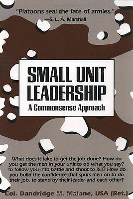#ad Small Unit Leadership: A Commonsense Approach 9780891411734 paperback Malone