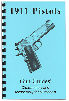 #ad 1911 Pistol Manual Book Takedown Colt Guide direct from Gun Guides Disassembly