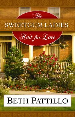#ad The Sweetgum Ladies Knit for Love by Pattillo Beth