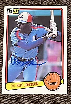 #ad Roy Johnson Autographed 1983 Donruss Rookie Card #492 Montreal Expos signed rare