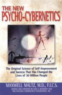 The New Psycho Cybernetics: The Original Science of Self Improvement and...