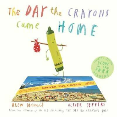 The Day the Crayons Came Home Hardcover By Daywalt Drew GOOD