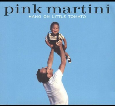 Pink Martini : Hang On Little Tomato us Import CD 2004