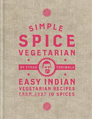 #ad Simple Spice Vegetarian: Easy Indian Vegetarian Recipes From Just 10 Spices by
