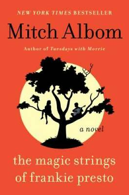 The Magic Strings of Frankie Presto: A Novel Paperback By Albom Mitch GOOD
