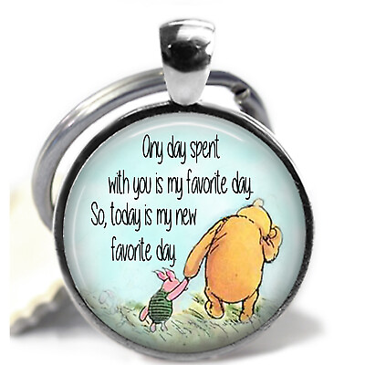 #ad Winnie the Pooh Quote A Day With You is My Favorite Day Love Glass Top Key Ring