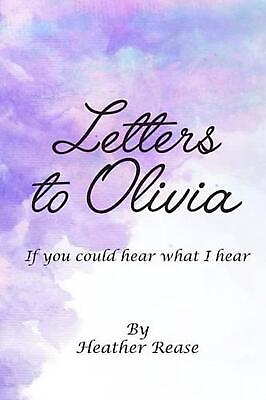 #ad Letters to Olivia: If You Could Hear What I Hear by Heather Rease English Pape
