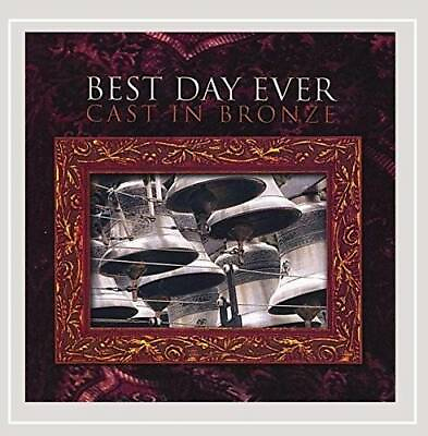 Best Day Ever Audio CD By Cast in Bronze VERY GOOD