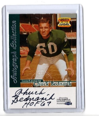 1999 Sports Illustrated Greats of the Game Chuck Bednarik ON Card Autograph HOF