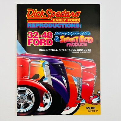 Dick Spadaro Early Ford Reproduction Parts Catalog No. 17 1932 1948 Ford