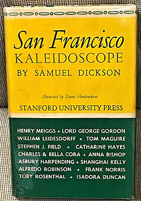 #ad Samuel Dickson SAN FRANCISCO KALEIDOSCOPE Signed 1st Edition 1949