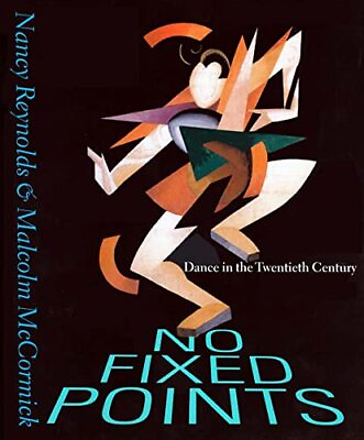 #ad No Fixed Points: Dance in the Twentieth Century
