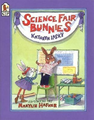 Science Fair Bunnies by Kathryn Lasky 2002 Trade Paperback