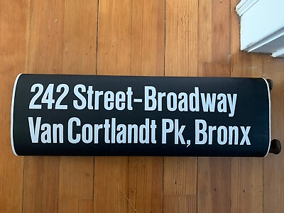 #ad NY NYC R21 SUBWAY ROLL SIGN 242 STREET BROADWAY VAN CORTLANDT PK BRONX #1 LINE