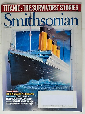 TITANIC: SURVIVORS#x27; STORIES March 2012 SMITHSONIAN Magazine STARS OF PHOTOGRAPHY
