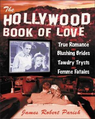 #ad The Hollywood Book of Love : From True Romance and Blushing Brides to Taw GOOD