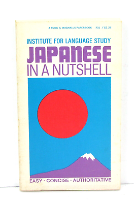 #ad Japanese In A Nutshell Paperback Funk amp; Wagnalls Institute For Language 1967 VG