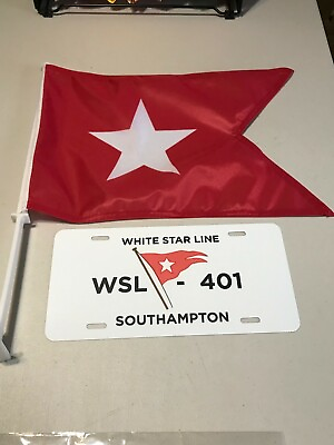 WHITES STAR LINE RMS TITANIC CAR TAG AND CAR FLAG SET YOU GET BOTH