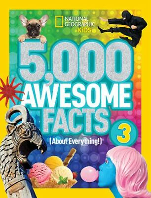 #ad 5000 Awesome Facts about Everything 3 by National Geographic Kids