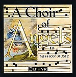 Zephyr : Choir of Angels 2: Mission Music CD