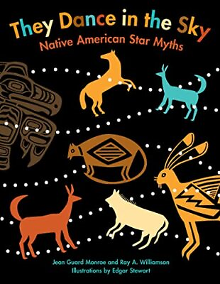 #ad They Dance in the Sky: Native American Star Myths