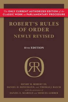 #ad Robert#x27;s Rules of Order Newly Revised Paperback By Henry M. Robert III GOOD