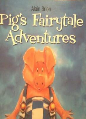 Pig#x27;s Fairytale Adventures: Kaleidoscope Book
