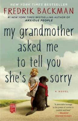 My Grandmother Asked Me to Tell You She#x27;s Sorry Paperback GOOD