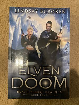 #ad Elven Doom : Death Before Dragons Book 4 by Lindsay Buroker 2020 Trade...
