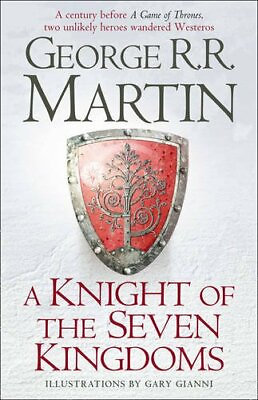A Knight of the Seven Kingdoms Song of Ice amp; Fire Pre... by Martin George R.R.