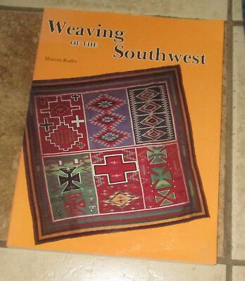 Weaving in the Southwest Marian Rodee Soft cover