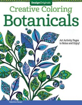 #ad Creative Coloring Botanicals: Art Activity Pages to Relax and Enjoy VERY GOOD
