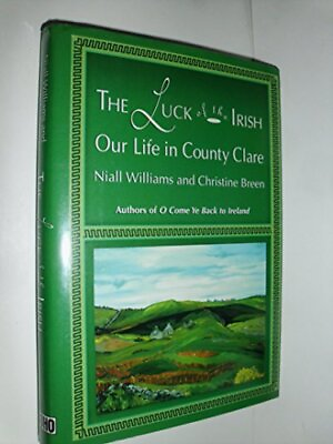 #ad The Luck of the Irish: Our Life in County Clare Niall Williams Christine B...
