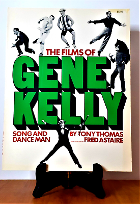 #ad The Films of GENE KELLEY by Tony Thomas *Song amp; Dance Man* 2nd Printing 1979