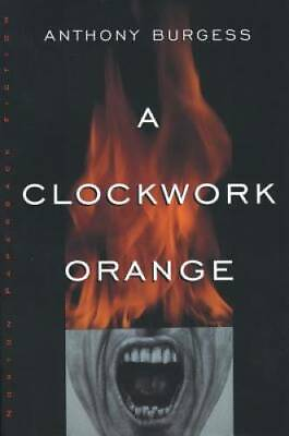A Clockwork Orange Paperback By Burgess Anthony GOOD