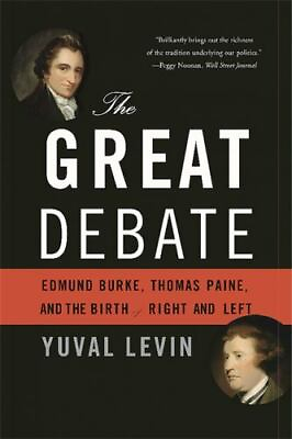 #ad The Great Debate: Edmund Burke Thomas Paine and the Birth of Right and Left Le