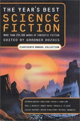The Year#x27;s Best Science Fiction Eighteen 0312274653 hardcover Gardner Dozois
