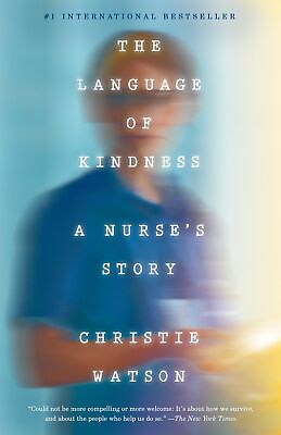 #ad The Language of Kindness: A Nurse#x27;s Story