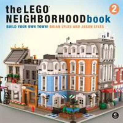 The LEGO Neighborhood Book 2: Build Your Own City
