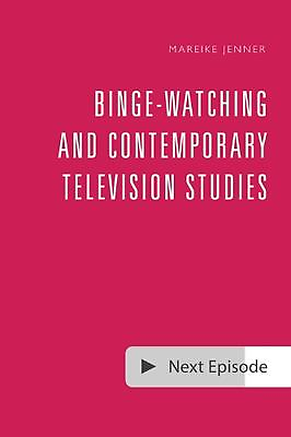 #ad Binge Watching and Contemporary Television Research by Mareike Jenner Paperback