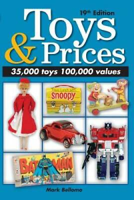 Toys amp; Prices: The World#x27;s Best Toys Price Guide Toys and Prices GOOD