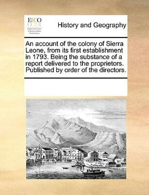 #ad An Account Of The Colony Of Sierra Leone From Its First Establishment In 1...