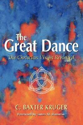 #ad The Great Dance: The Christian Vision Revisited Paperback GOOD