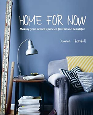 #ad Home for Now : Making Your Rented Space or First House Beautiful