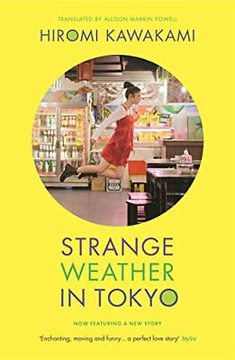 Strange Weather in Tokyo by Hiromi Kawakami Book The Fast Free Shipping
