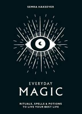 #ad Everyday Magic: Rituals Spells and Potions to Live Your Best Life GOOD