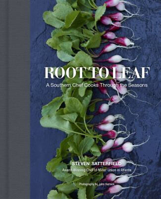 #ad Root to Leaf : A Southern Chef Cooks Through the Seasons Steven S