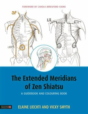 #ad The Extended Meridians of Zen Shiatsu paperback 184819319X Elaine Liechti